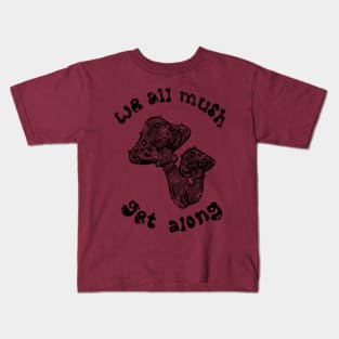 mush get along Kids T-Shirt